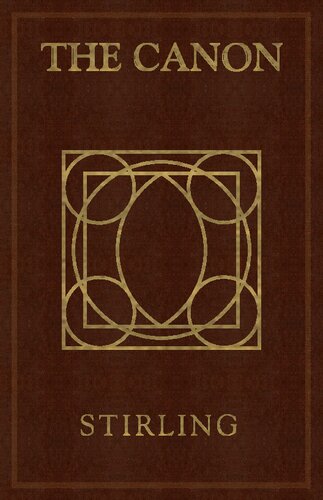The Canon An Exposition Of The Pagan Mystery Perpetuated In The Cabala As The Rule Of All Arts William Stirling