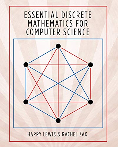 Essential Discrete Mathematics For Computer Science Harry Lewis