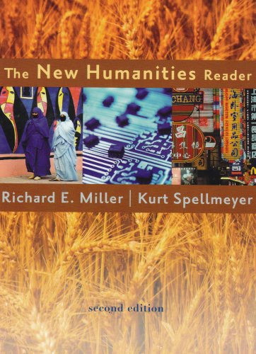 The New Humanities Reader 2nd Edition Richard E Miller Kurt Spellmeyer