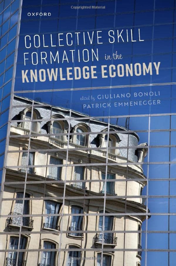 Collective Skill Formation In The Knowledge Economy Giuliano Bonoli