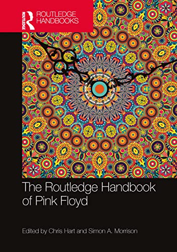 The Routledge Handbook Of Pink Floyd 1st Edition Chris Hart Editor