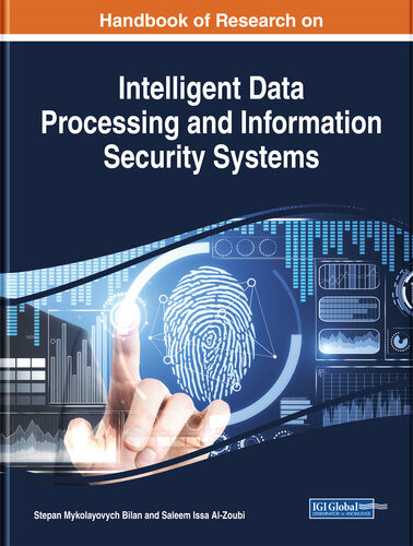 Handbook Of Research On Intelligent Data Processing And Information Security Systems Bilan Stepan