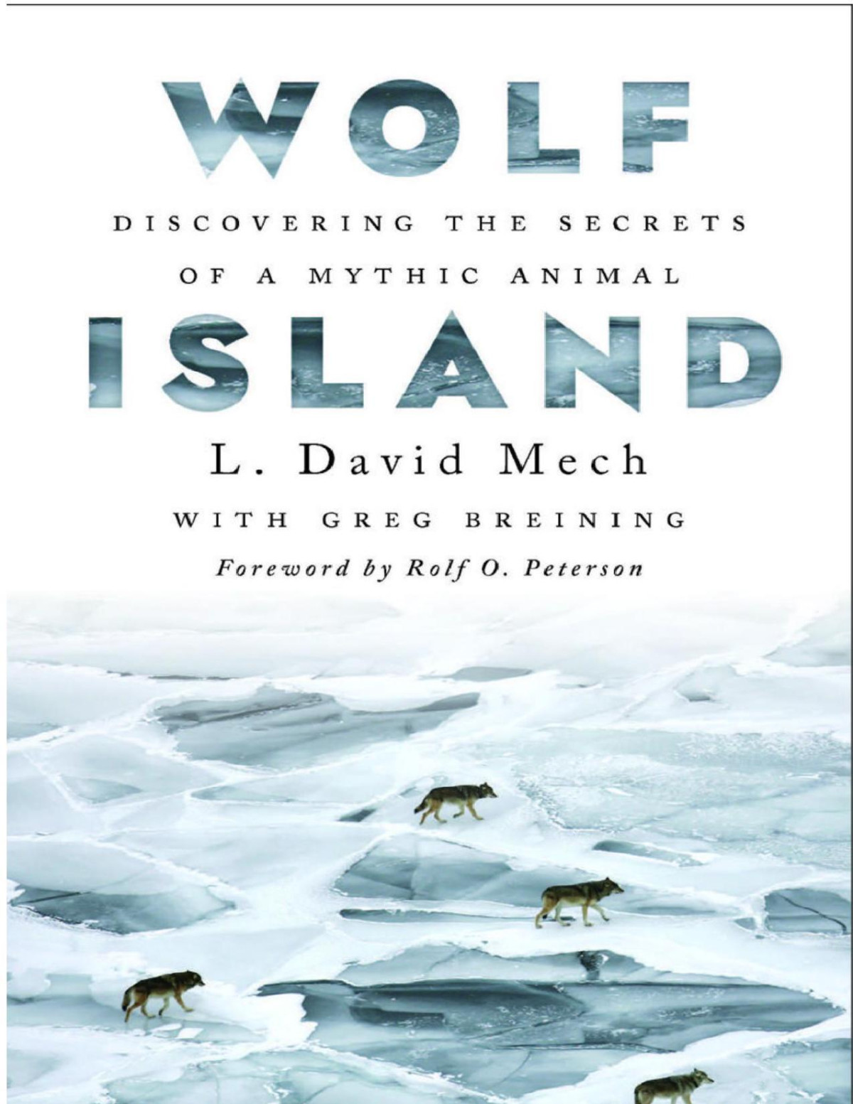 Wolf Island L David Mech Greg Breining Rolf O Peterson