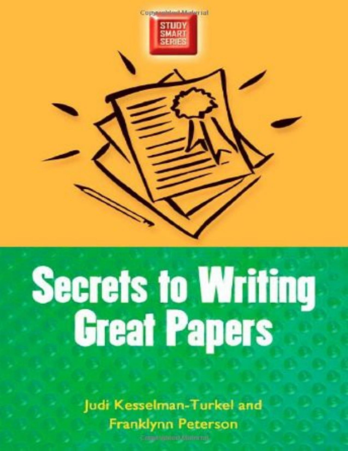 Secrets To Writing Great Papers Judi Kesselmanturkel Franklynn Peterson