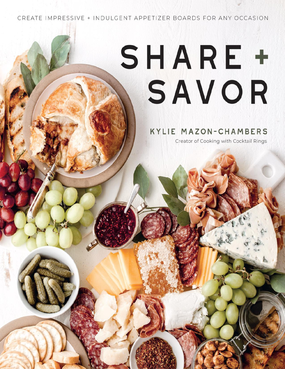 Share Savor Create Impressive Indulgent Appetizer Boards For Any Occasion Kylie Mazonchambers