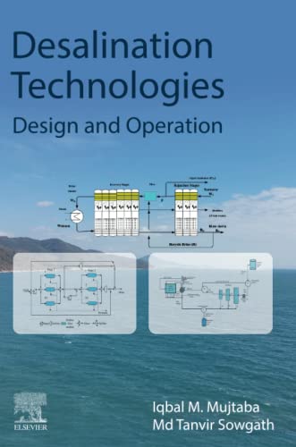 Desalination Technologies Design And Operation 1st Edition Iqbal M Mujtaba