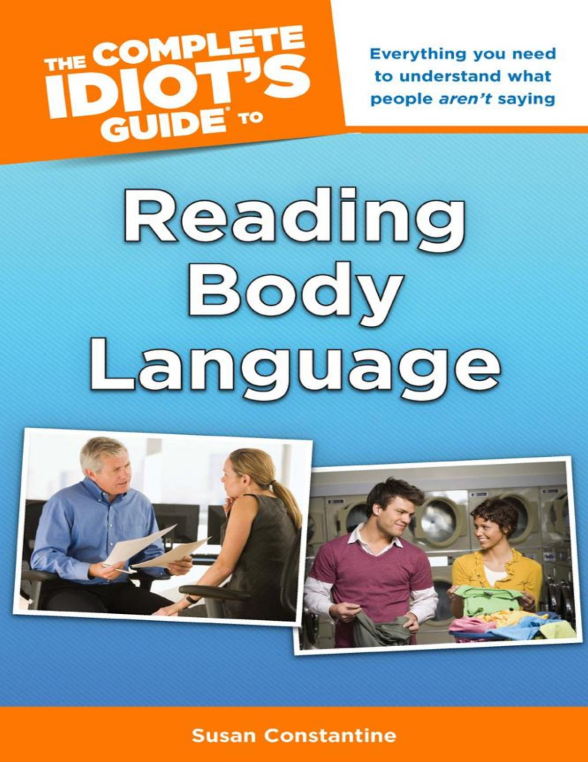 The Complete Idiots Guide To Reading Body Language Susan Constantine