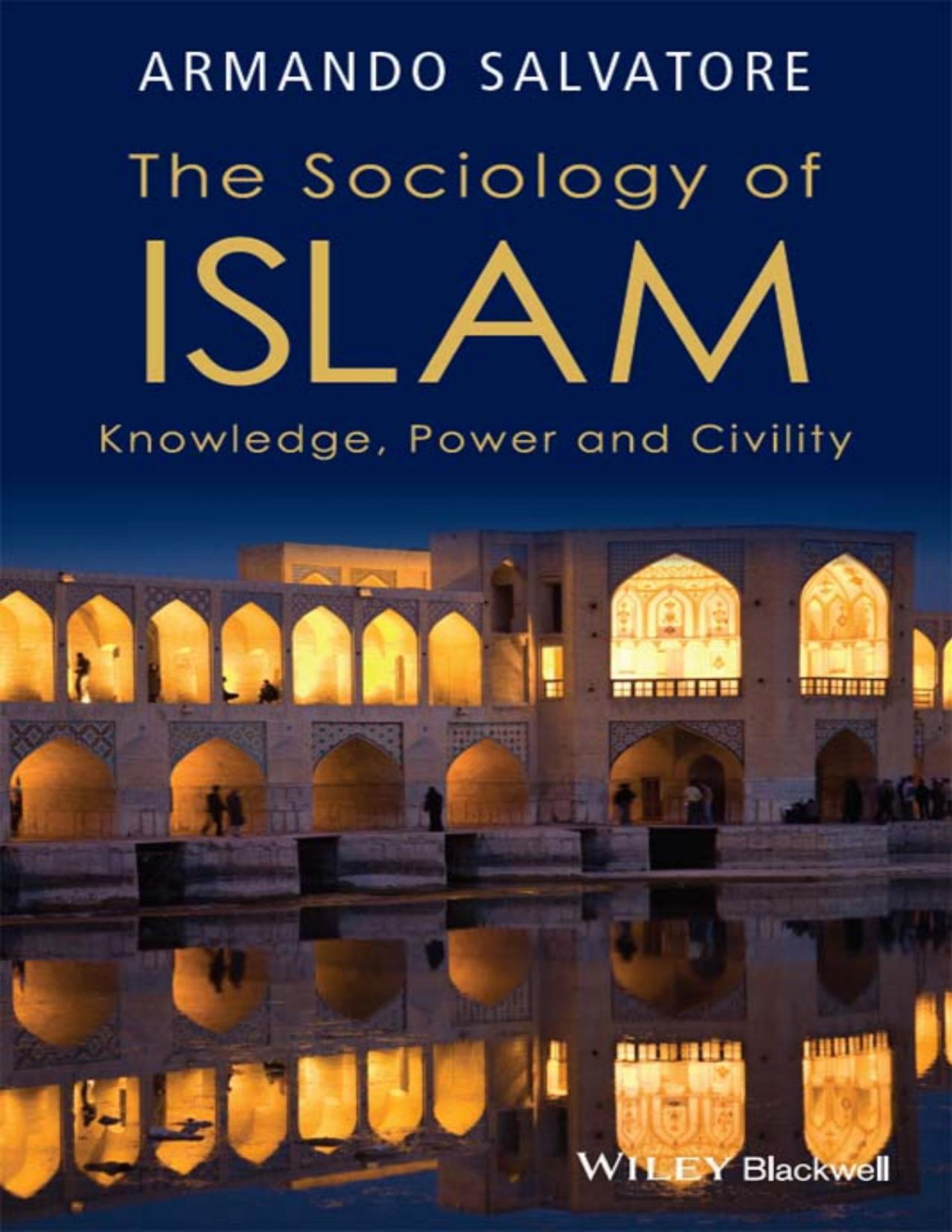 The Sociology Of Islam Armando Salvatore