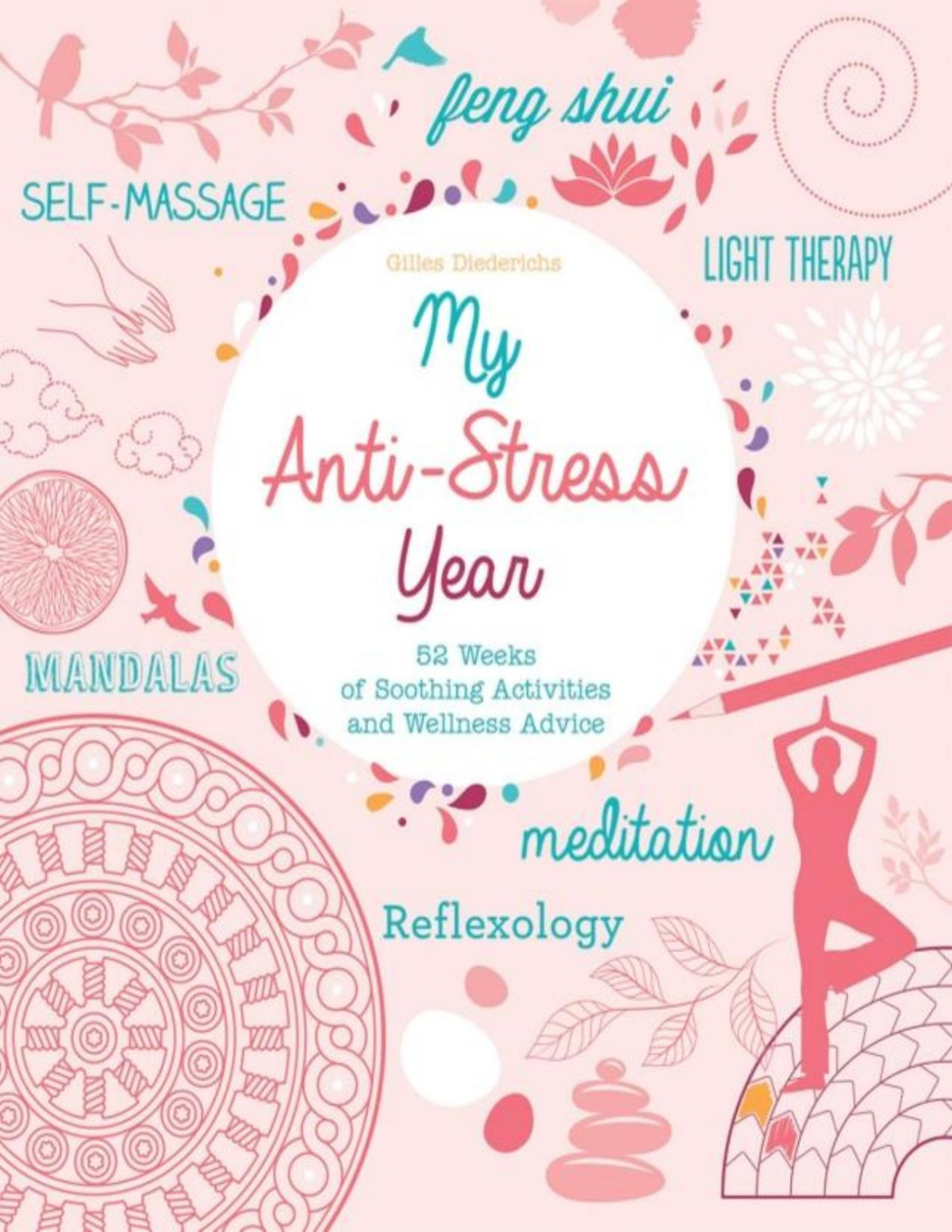 My Antistress Year Gilles Diederichs