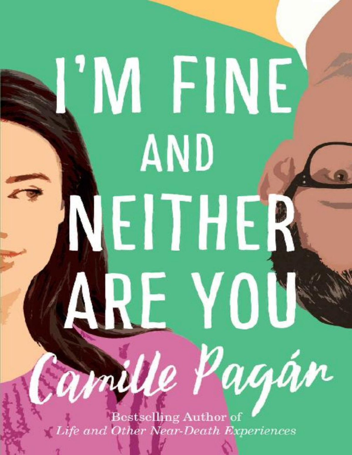 Im Fine And Neither Are You Camille Pagn