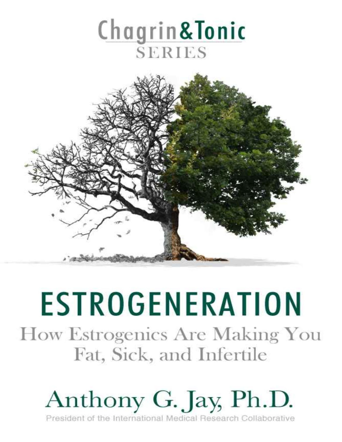 Estrogeneration Anthony G Jay