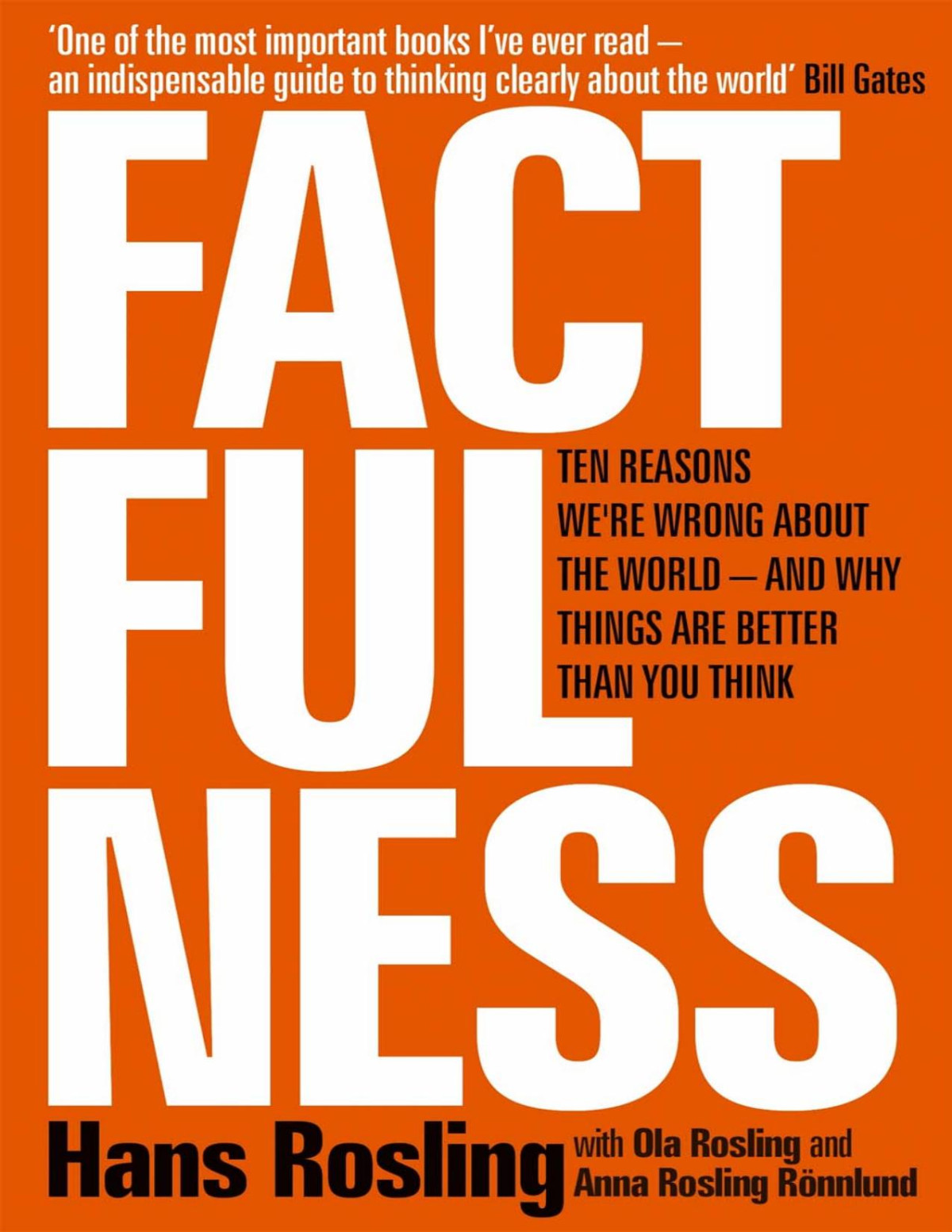 Summary Factfulness Ten Reasons Were Wrong About The Worldand Why Things Are Better Than You Think By Hans Rosling In A Nutshell Publishing