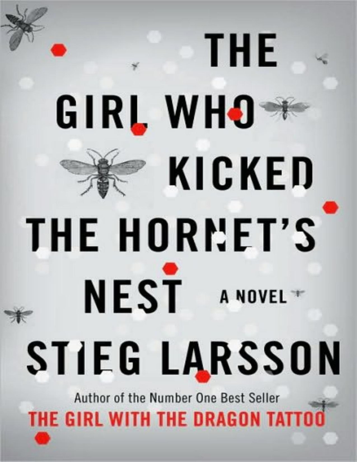 The Girl Who Kicked The Hornets Nest Stieg Larsson