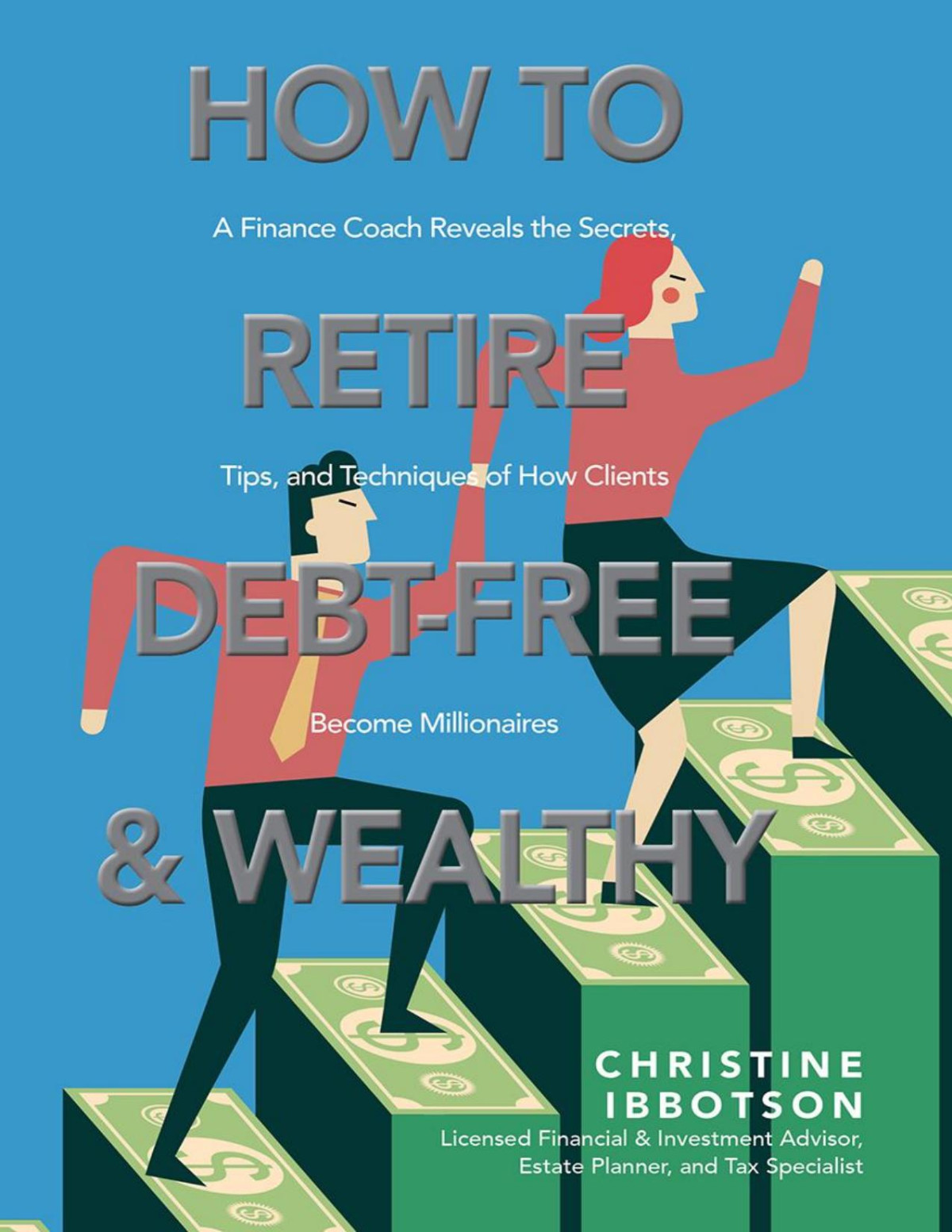 How To Retire Debtfree And Wealthy Christine Ibbotson