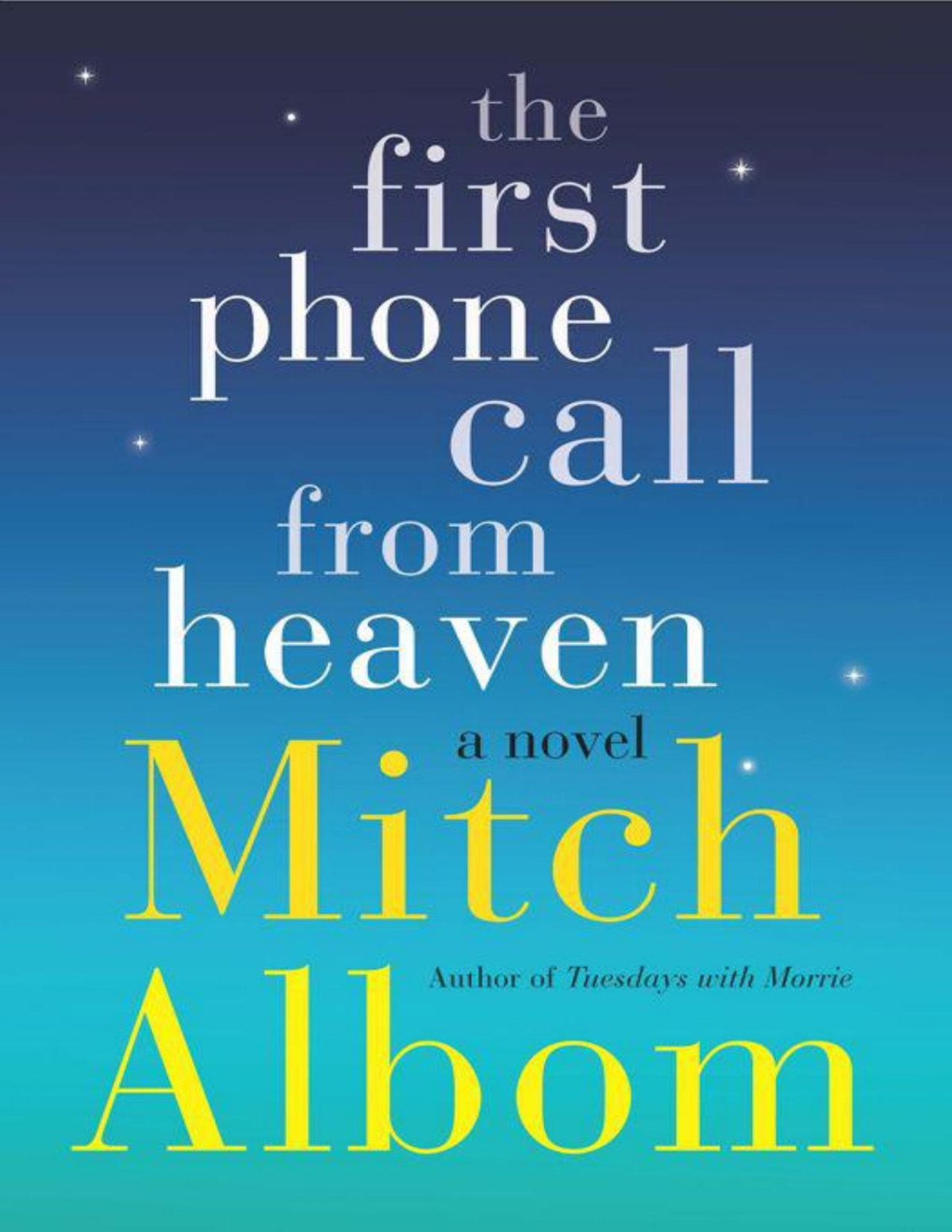 The First Phone Call From Heaven A Novel Mitch Albom