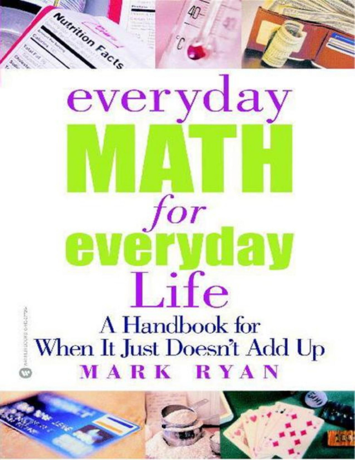 Everyday Math For Everyday Life Mark Ryan