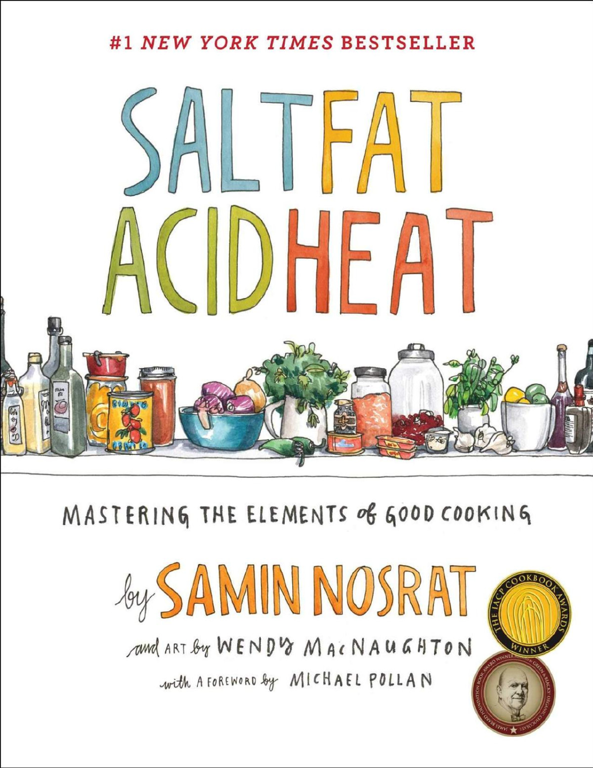 Salt Fat Acid Heat Samin Nosrat Michael Pollan Wendy Macnaughton