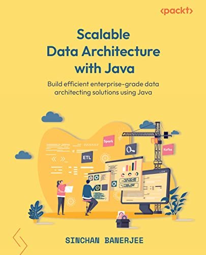 Scalable Data Architecture With Java Sinchan Banerjee