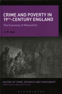 Crime And Poverty In 19th Century England The Economy Of Makeshifts 1st Edition Aw Ager