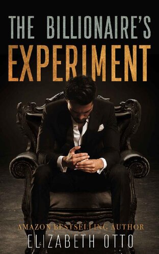 The Billionaires Experiment Elizabeth Otto
