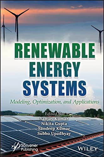 Renewable Energy Systems Modeling Optimization And Applications Sanjay Kumar