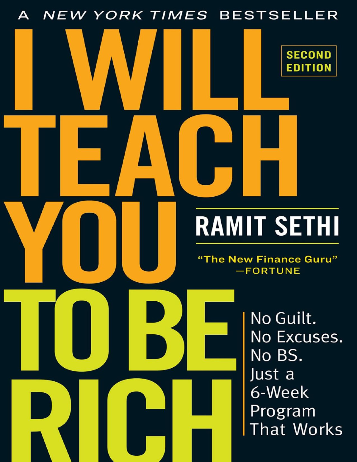 I Will Teach You To Be Rich Second Edition No Guilt No Excuses No Bs Just A 6week Program That Works Ramit Sethi