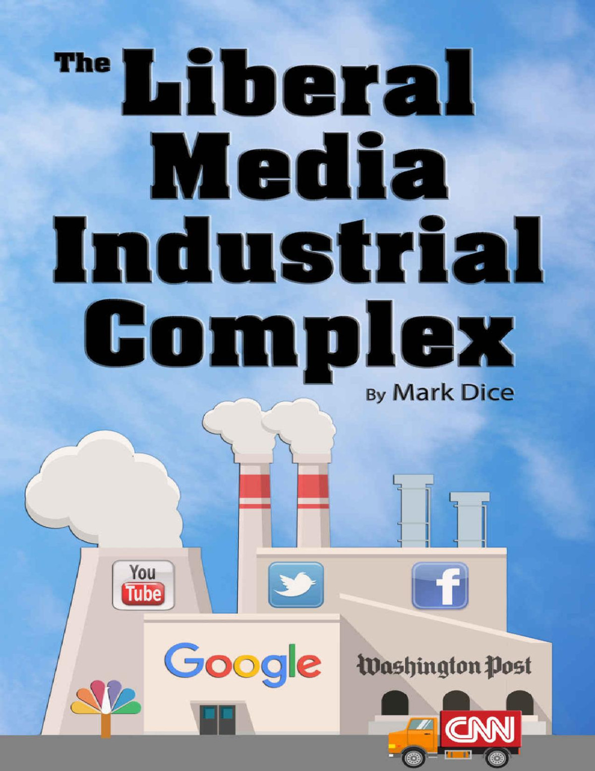 The Liberal Media Industrial Complex Mark Dice