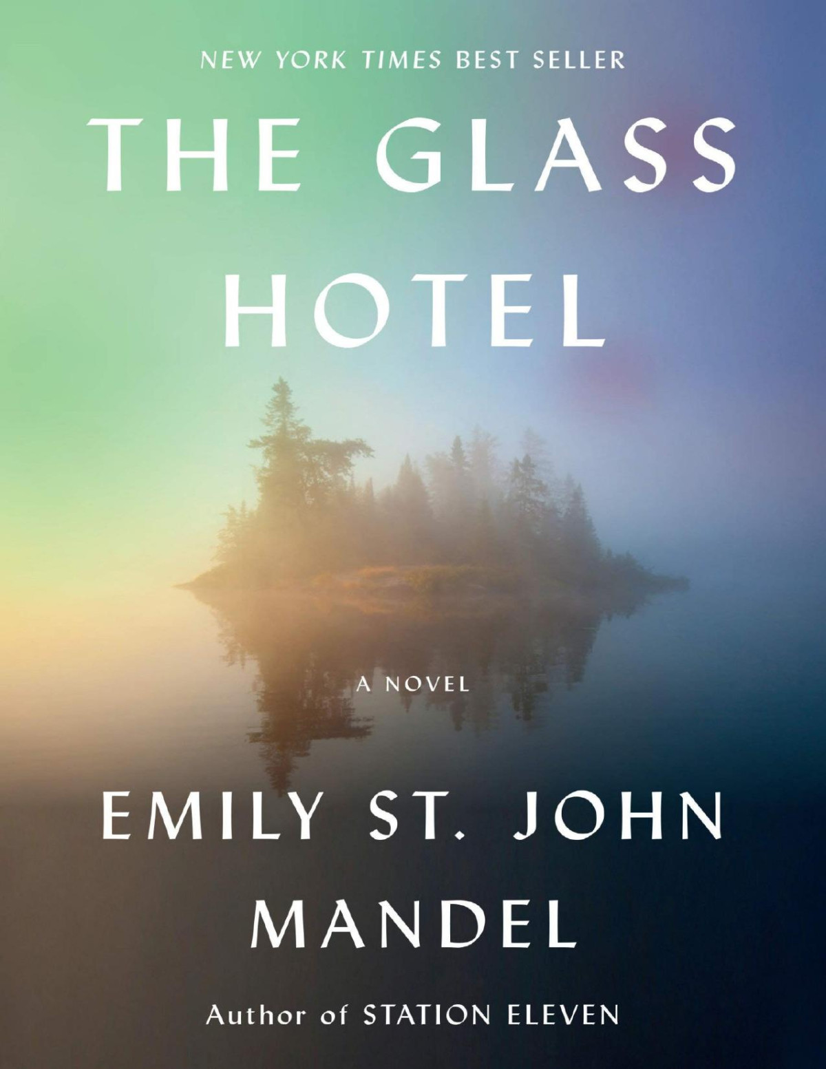 The Glass Hotel A Novel Emily St John Mandel