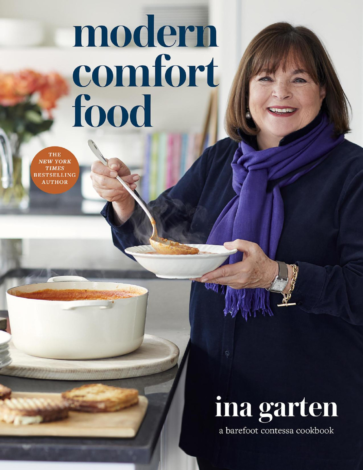 Modern Comfort Food A Barefoot Contessa Cookbook Ina Garten