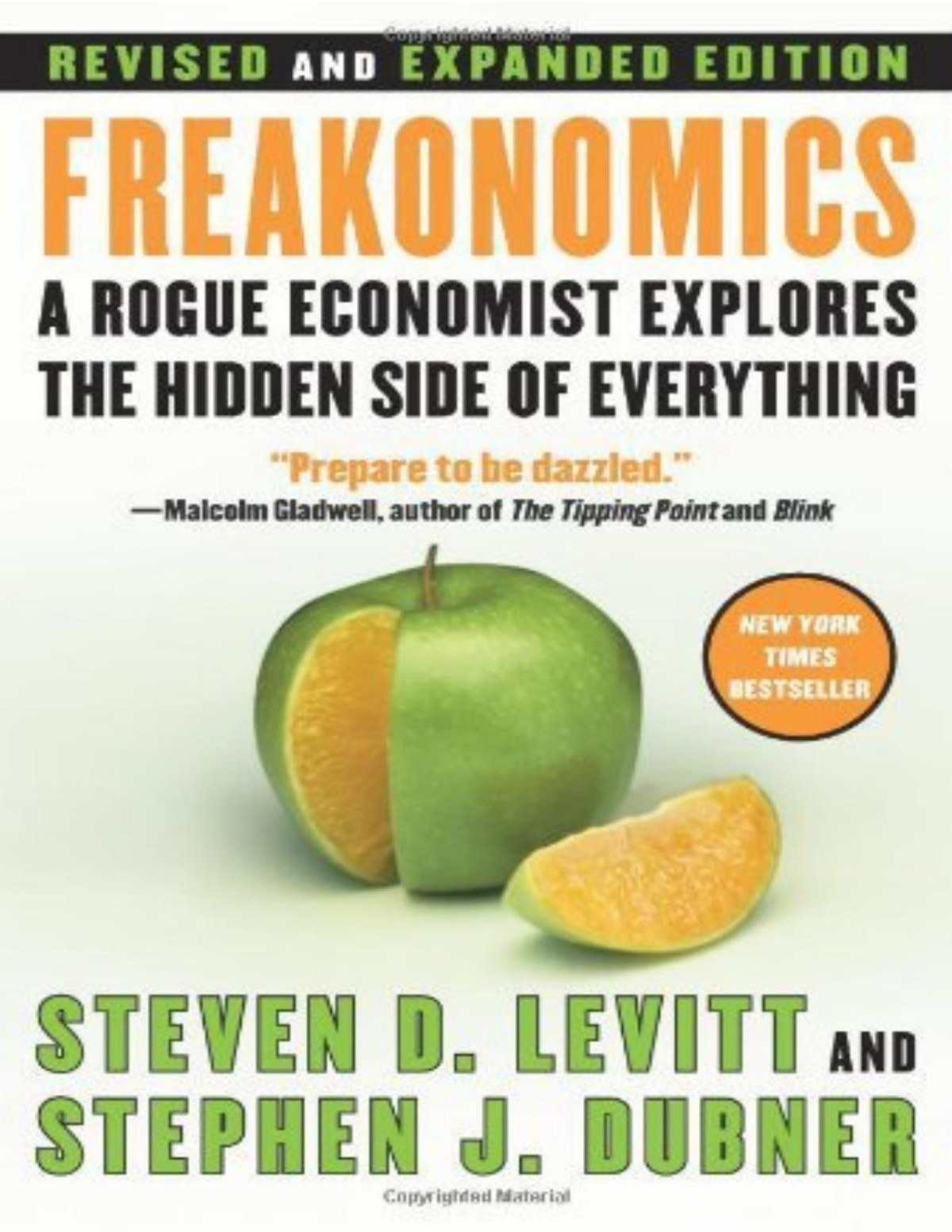 Freakonomics A Rogue Economist Explores The Hidden Side Of Everything Steven D Levitt Stephen J Dubner