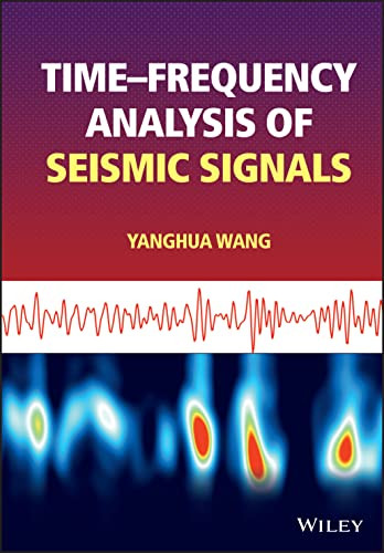Timefrequency Analysis Of Seismic Signals Yanghua Wang