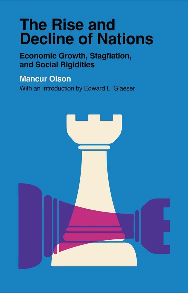 The Rise And Decline Of Nations Economic Growth Stagflation And Social Rigidities Mancur Olson