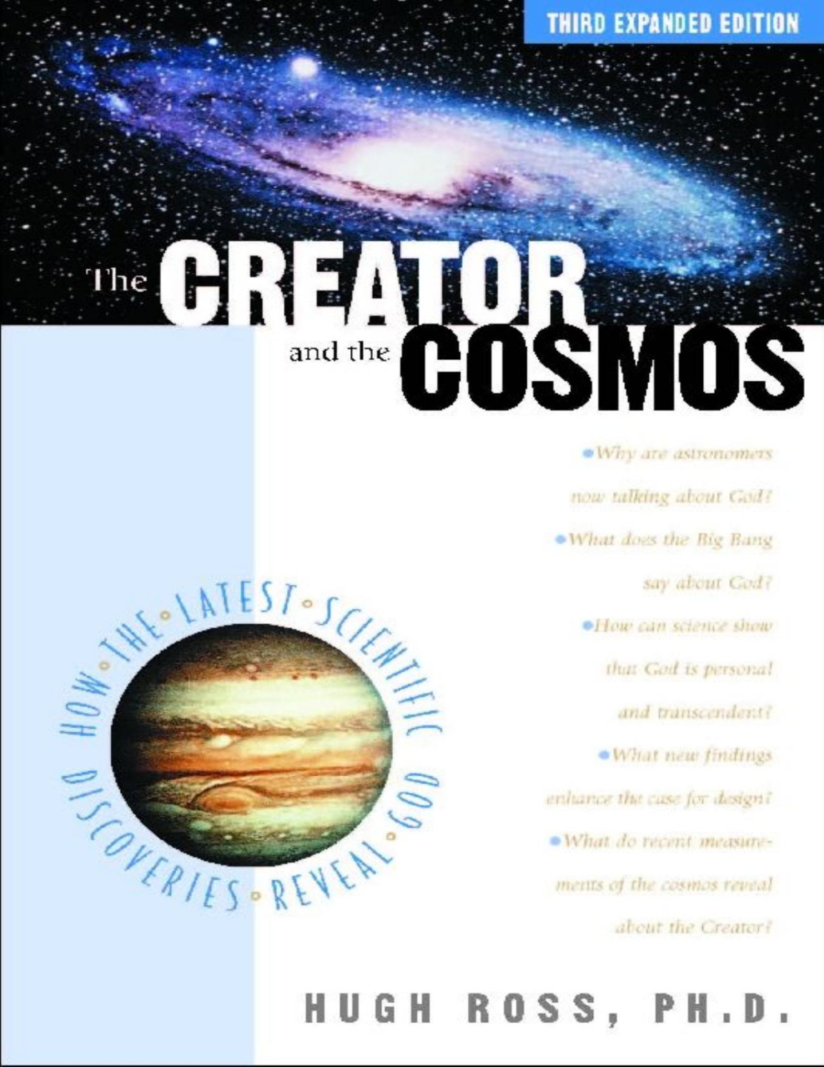 The Creator And The Cosmos How The Greatest Scientific Discoveries Of The Century Reveal God Hugh Ross
