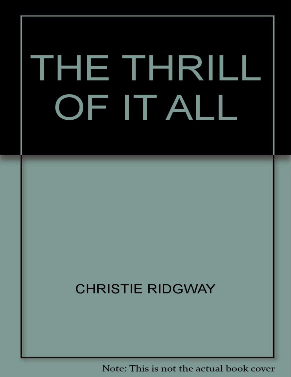 The Thrill Of It All Christie Ridgway
