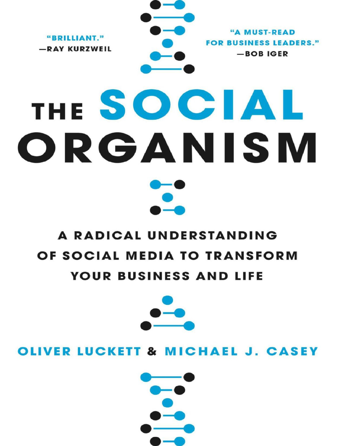 The Social Organism Oliver Luckett Michael J Casey