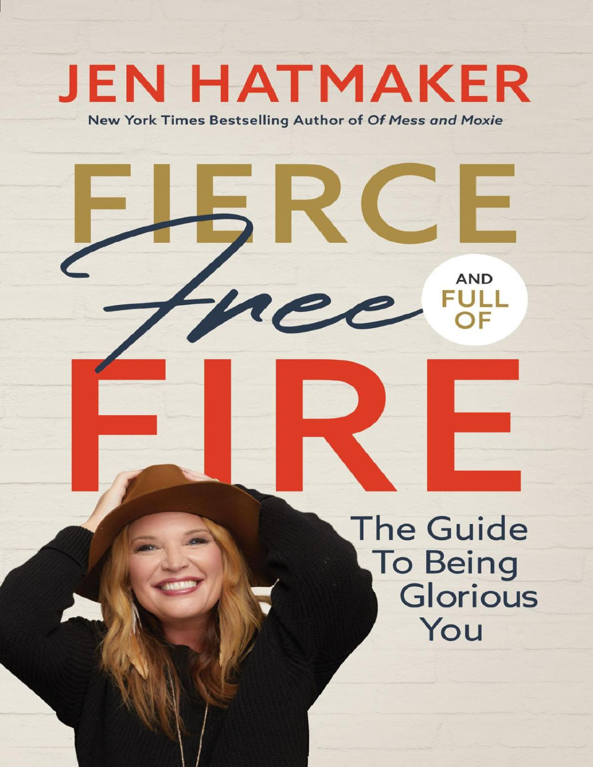 Fierce Free And Full Of Fire Jen Hatmaker