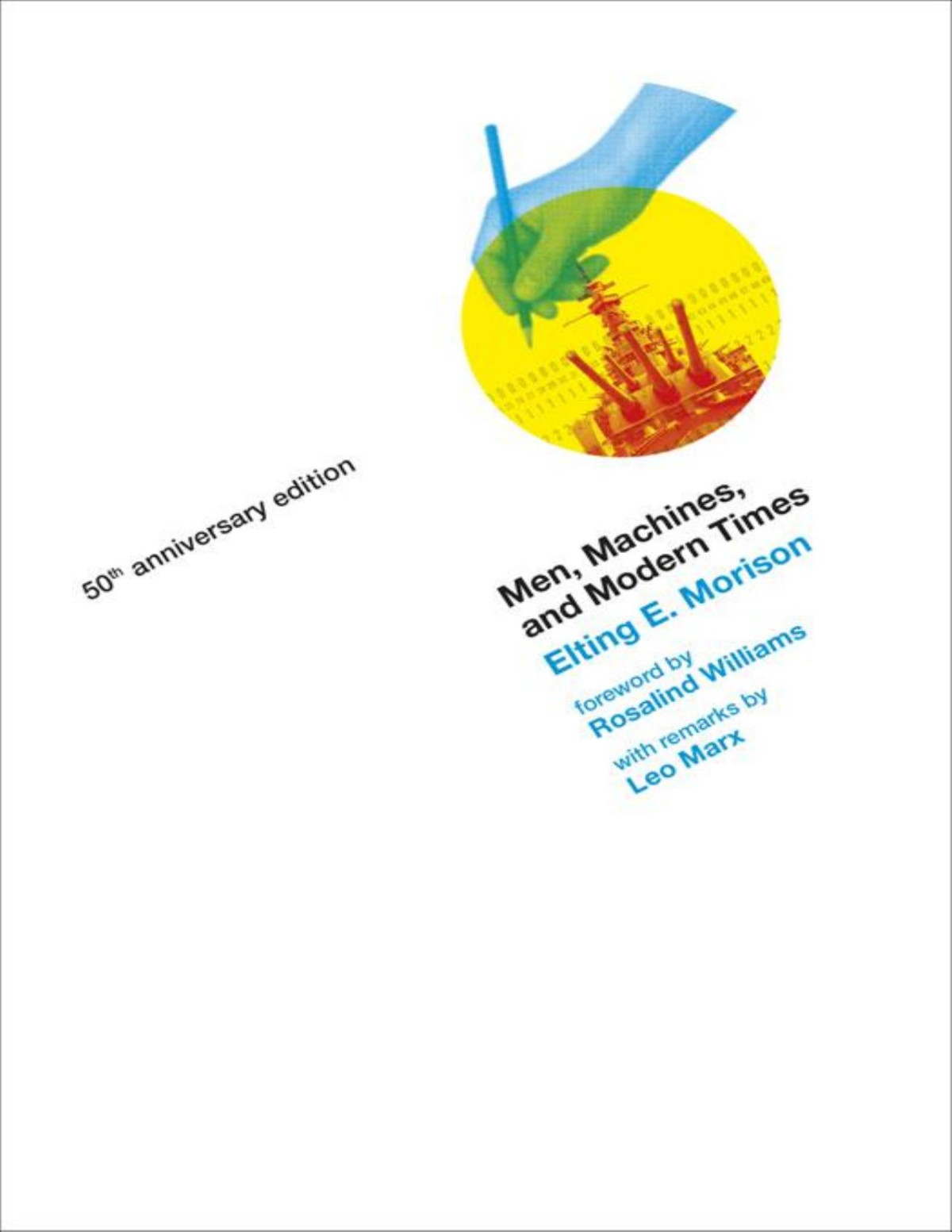 Men Machines And Modern Times Elting E Morison