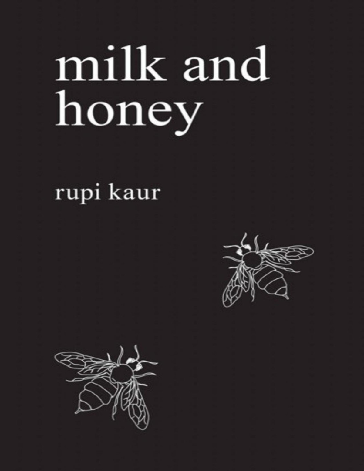 Milk And Honey Rupi Kaur