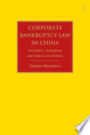 Corporate Bankruptcy Law In China Principles Limitations And Options For Reform 1st Edition Natalie Mrockova