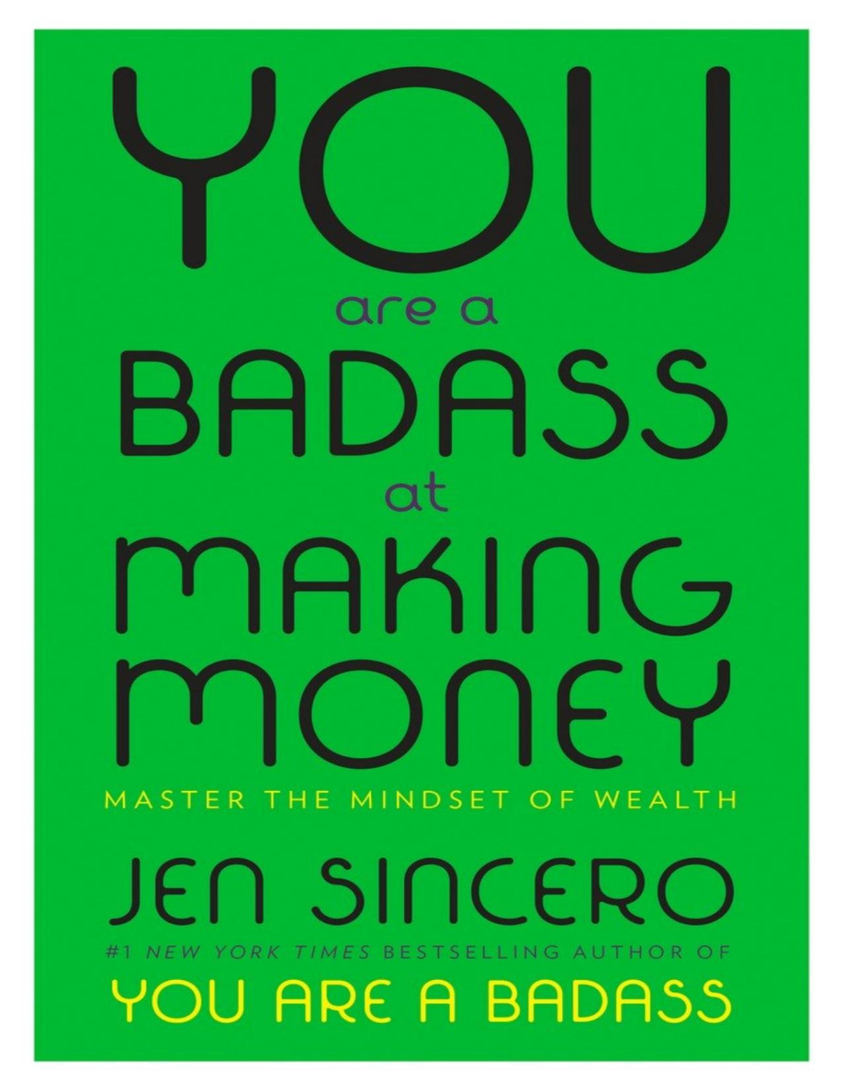 You Are A Badass At Making Money Jen Sincero