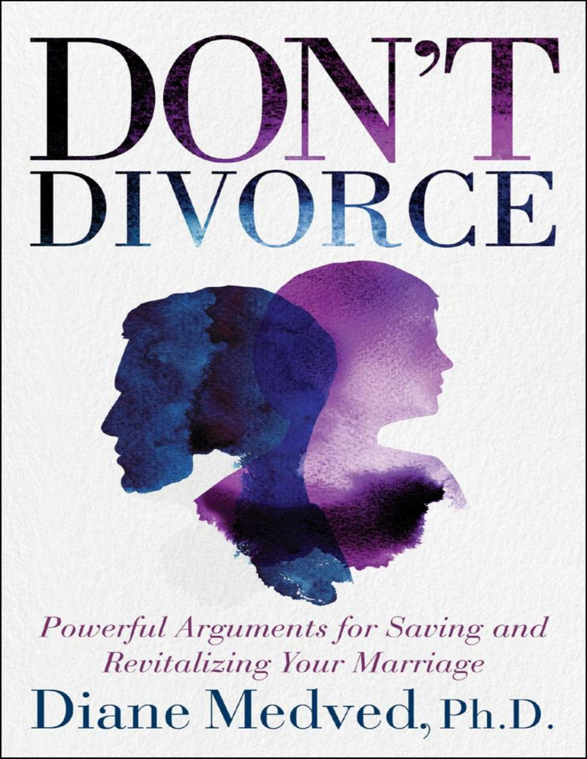 Dont Divorce Diane Medved