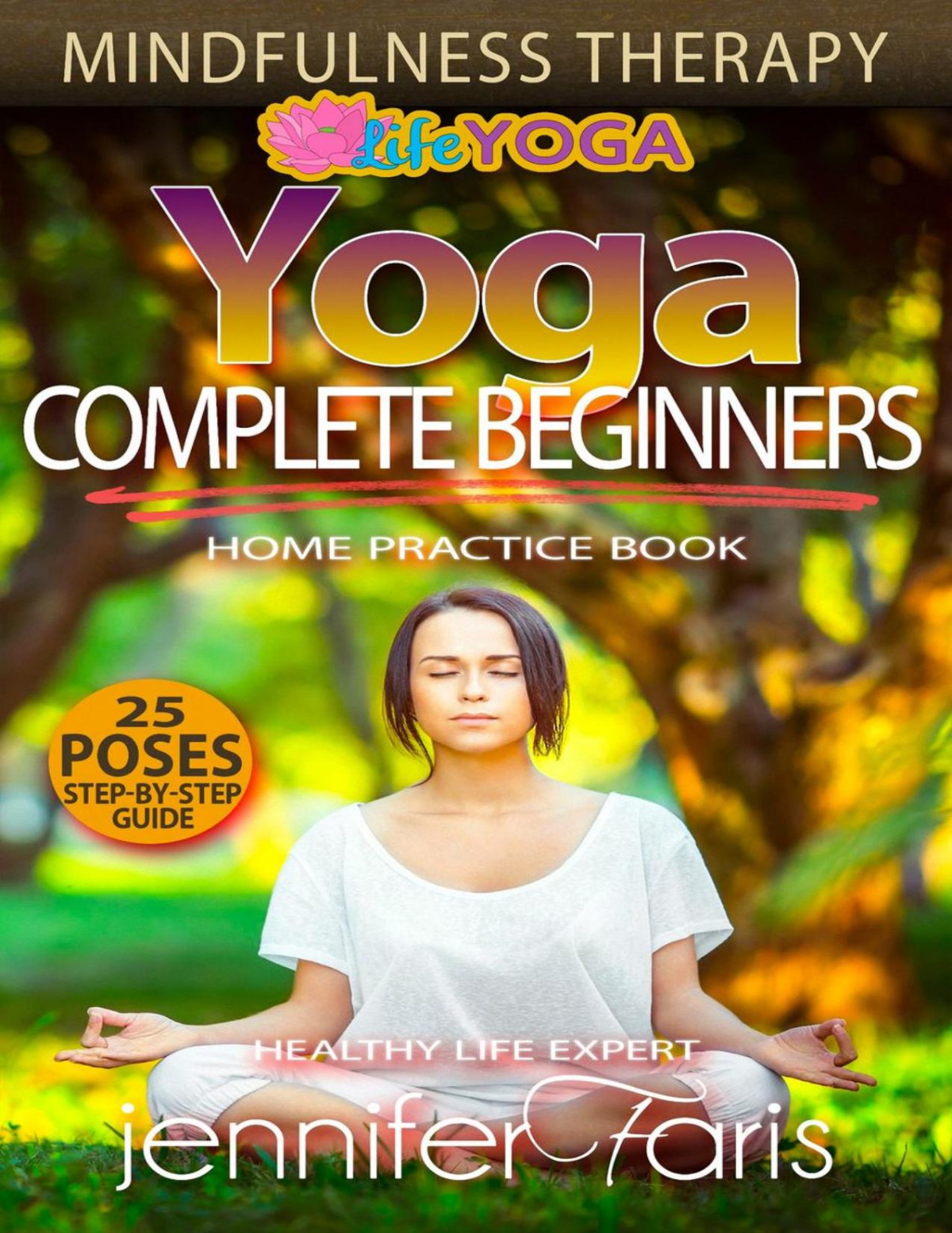 Yoga For Complete Beginners Jennifer Faris