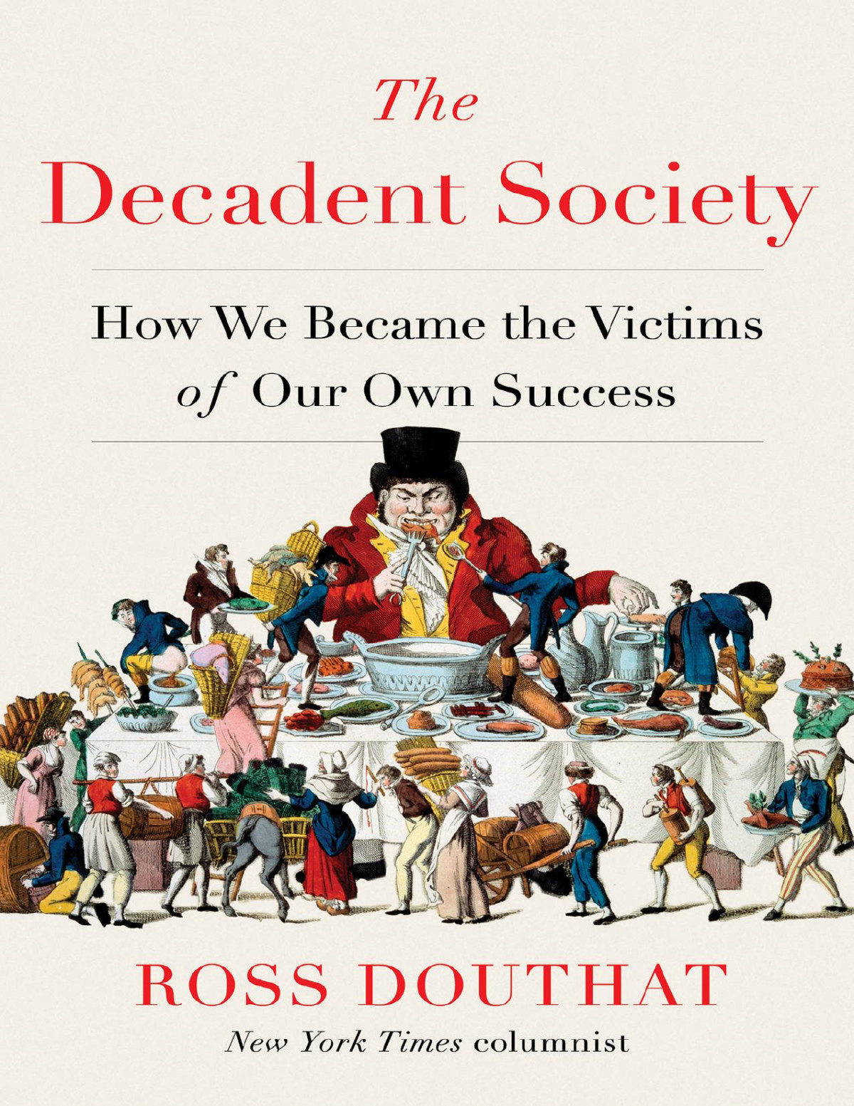 The Decadent Society Ross Douthat