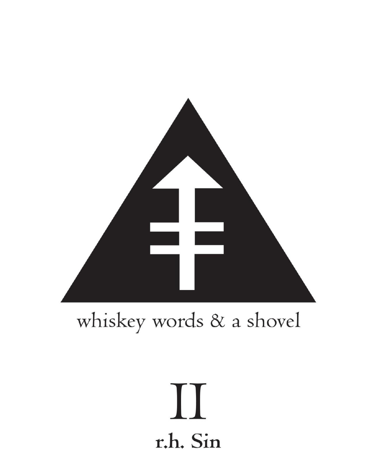 Whiskey Words A Shovel Ii R H Sin Reuben Holmes