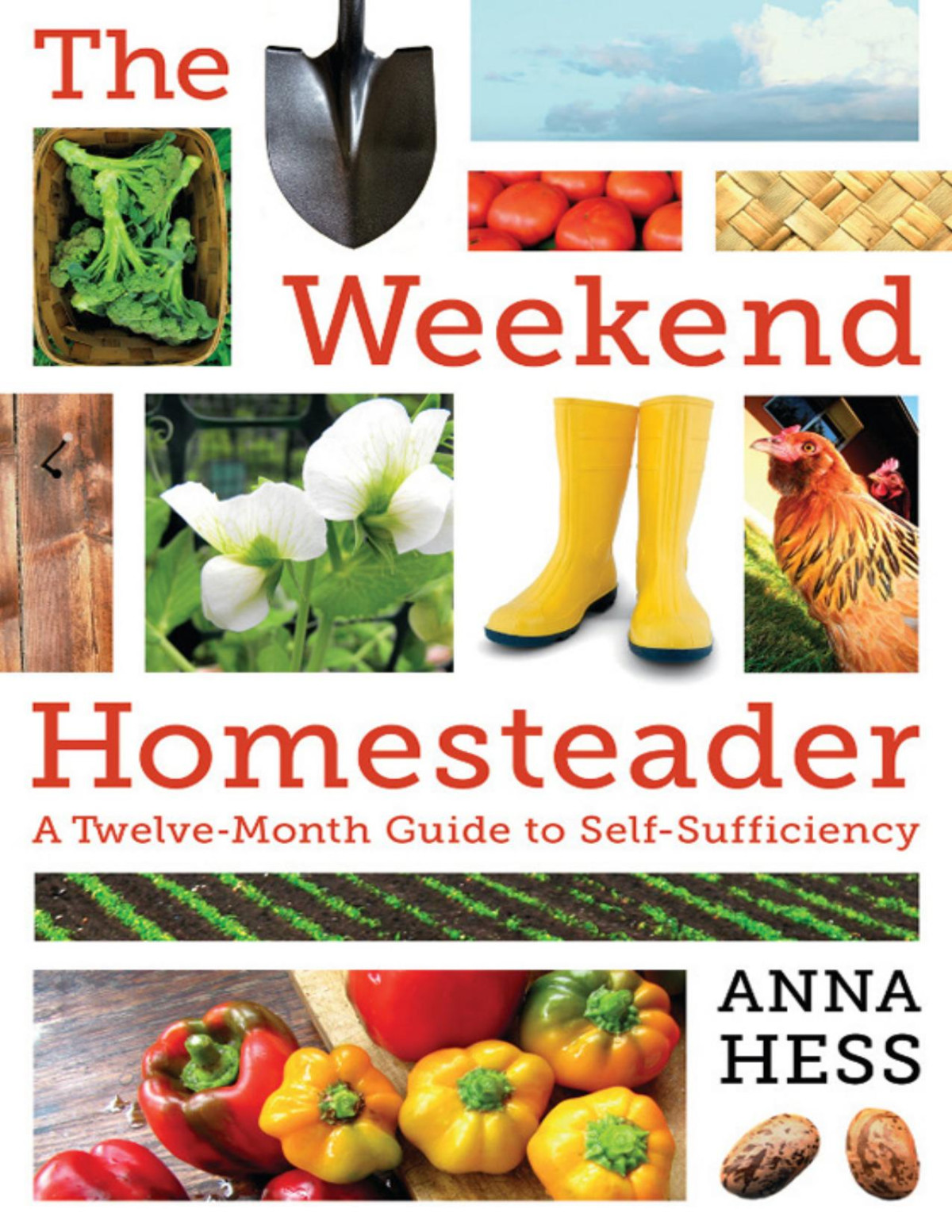 The Weekend Homesteader Anna Hess