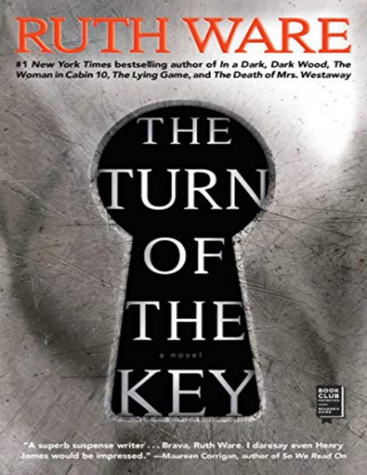 The Turn Of The Key The Addictive New Thriller From The Sunday Times Bestselling Author Ruth Ware
