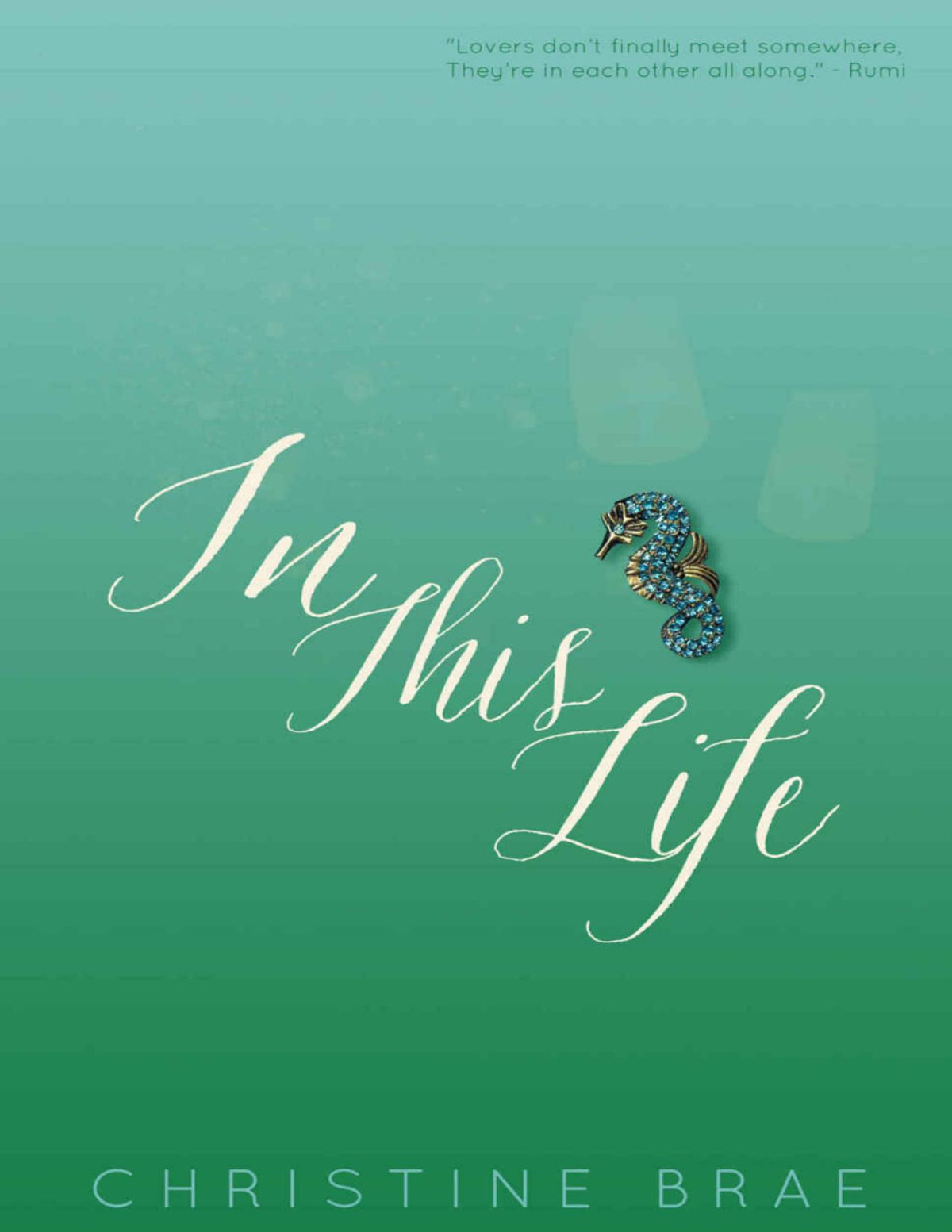 In This Life Christine Brae
