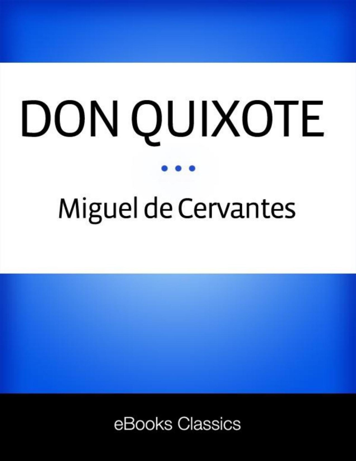Don Quixote Miguel De Cervantes