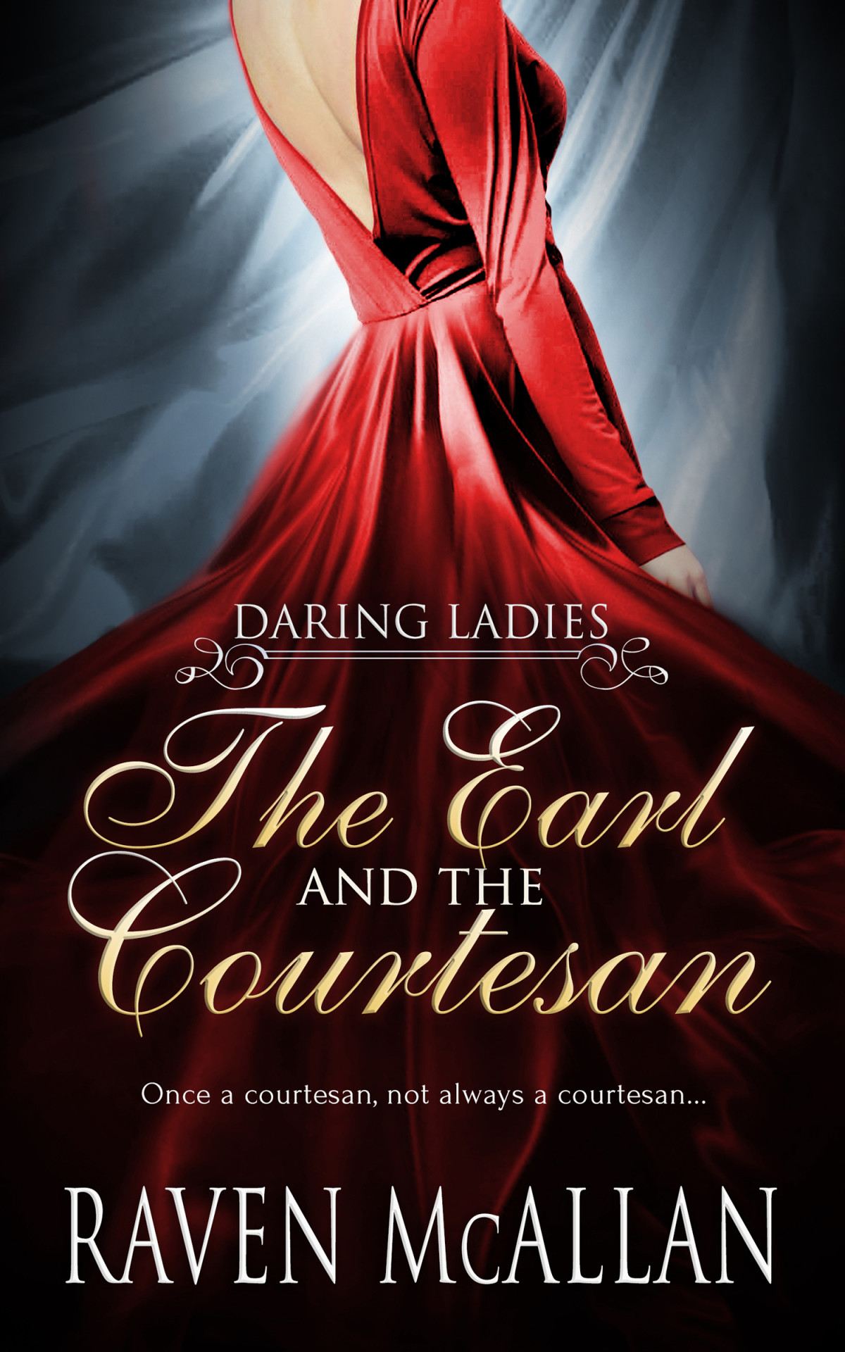 The Earl And The Courtesan Raven Mcallan