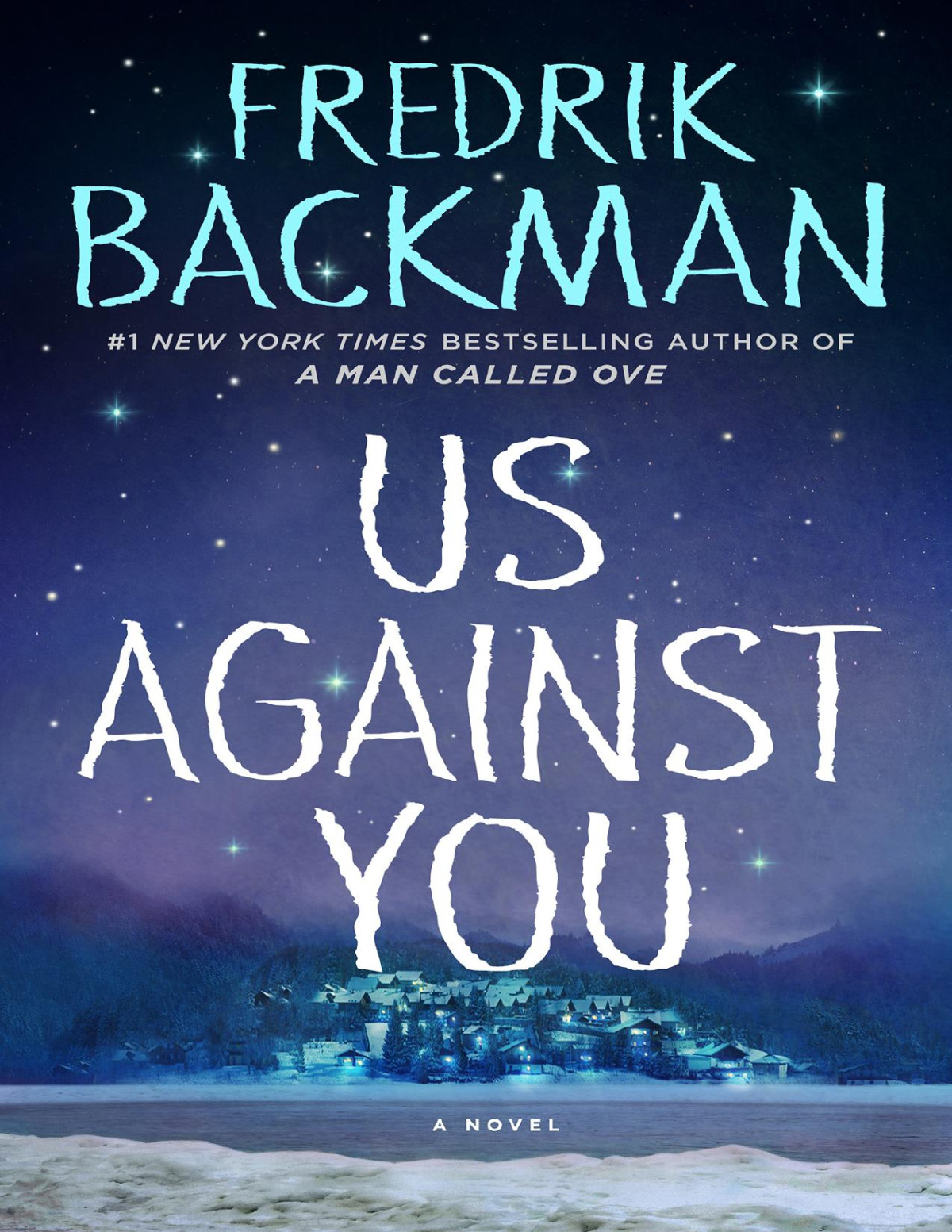 Us Against You Beartown 2 1st Edition Fredrik Backman